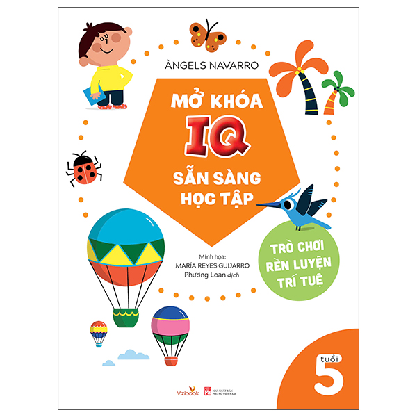 Sách Mở Khóa IQ Sẵn Sàng Học Tập - Trò Chơi Rèn Luyện Trí Tuệ - 5 Tu - Àngels Navarro