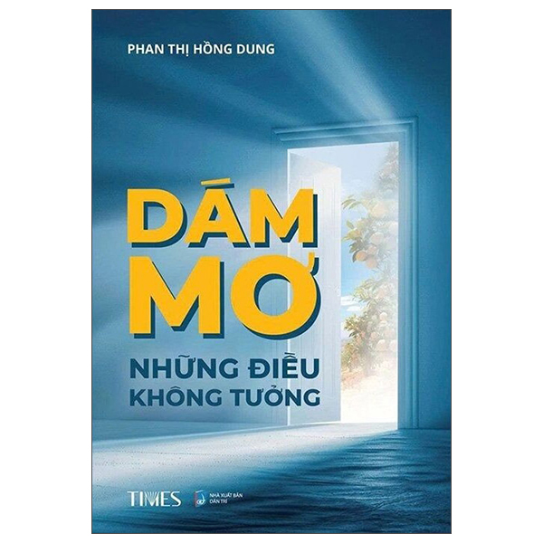 Dám Mơ Những Điều Không Tưởng