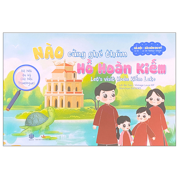 Sách Hà Nội Du Ký - Hà Nội Travelogue - Nào Cùng Ghé Thăm - Hồ Hoàn Ki� - Bùi Sao