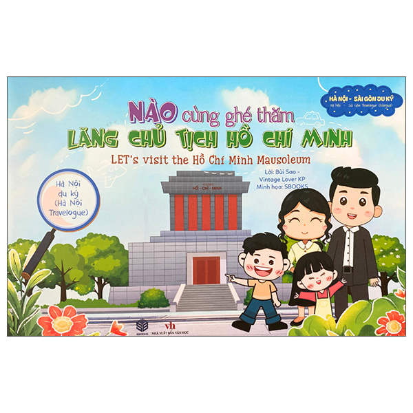 Sách Hà Nội Du Ký - Hà Nội Travelogue - Nào Cùng Ghé Thăm - Lăng Chủ T� - Bùi Sao