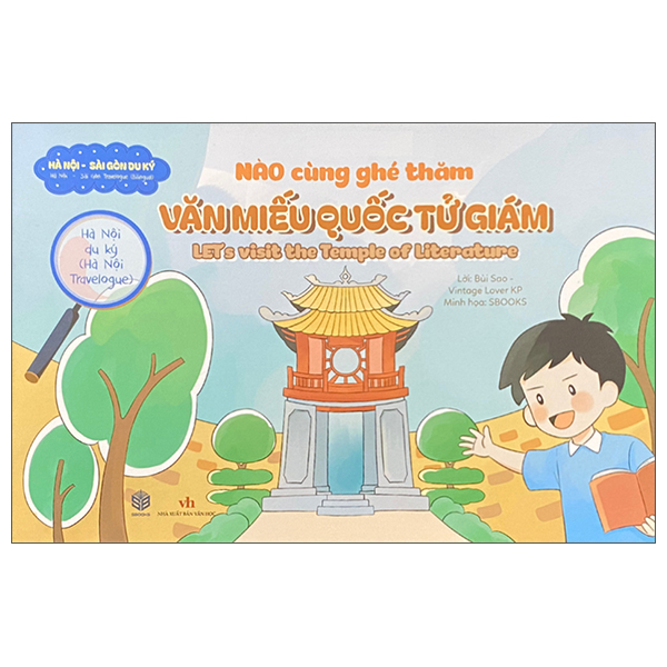 Sách Hà Nội Du Ký - Hà Nội Travelogue - Nào Cùng Ghé Thăm - Văn Miếu Qu� - Bùi Sao