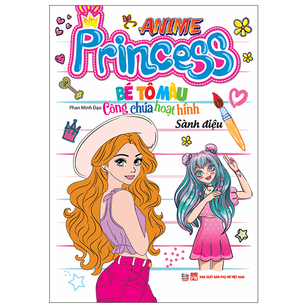 Sách Bé Tô Màu Anime Princess - Công Chúa Hoạt Hình - Sành Điệu - Phan Minh Đạo