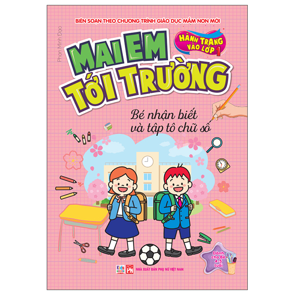 Sách Hành Trang Vào Lớp 1 - Mai Em Tới Trường - Bé Nhận Biết Va� - Phan Minh Đạo