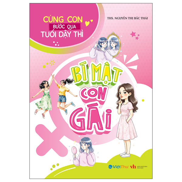 Cùng Con Bước Qua Tuổi Dậy Thì - Bí Mật Con Gái
