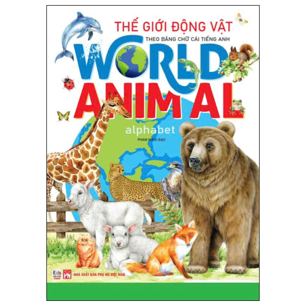 Thế Giới Động Vật Theo Bảng Chữ Cái Tiếng Anh - World Animal Alphabet