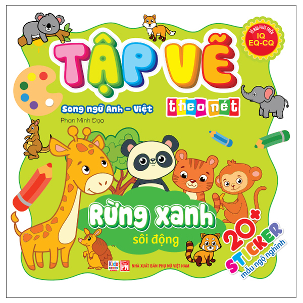 Sách Tập Vẽ Theo Nét - Rừng Xanh Sôi Động - Song Ngữ Anh-Việt - Phan Minh Đạo