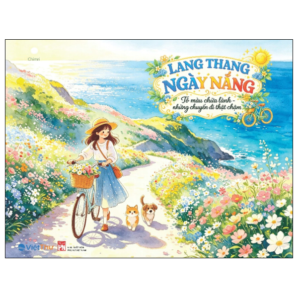 Lang Thang Ngày Nắng - Tô Màu Chữa Lành - Những Chuyến Đi Thật Chậm
