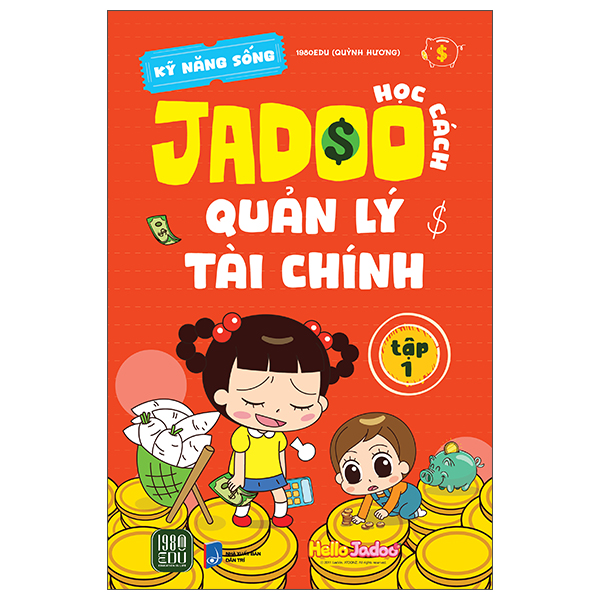 Sách Kỹ Năng Sống - Học Cách Jadoo Quản Lý Tài Chính -Tập 1 - Quỳnh Hương