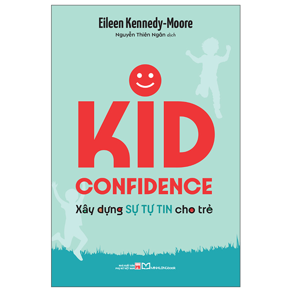 Kid Confidence - Xây Dựng Sự Tự Tin Cho Trẻ