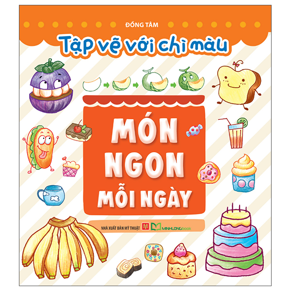 Sách Tập Vẽ Với Chì Màu - Món Ngon Mỗi Ngày - Chì