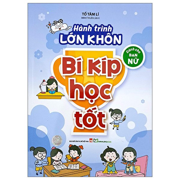 Hành Trình Lớn Khôn - Dành Cho Bạn Nữ - Bí Kíp Học Tốt