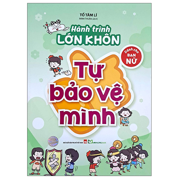 Hành Trình Lớn Khôn - Dành Cho Bạn Nữ - Tự Bảo Vệ Mình