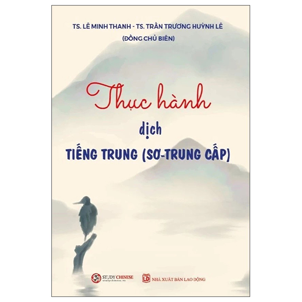 Sách Thực Hành Dịch Tiếng Trung (Sơ-Trung Cấp) - Lê Minh