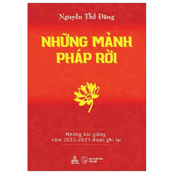 Sách Những Mảnh Pháp Rời - Những Bài Giảng Năm 2022–2023 Được Ghi L - Nguyễn Thế Đăng