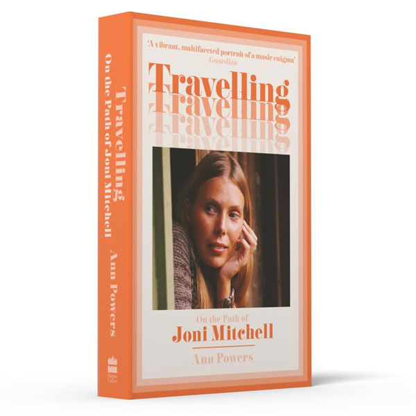 Travelling - On The Path Of Joni Mitchell