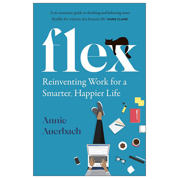 Flex - Reinventing Work For A Smarter, Happier Life