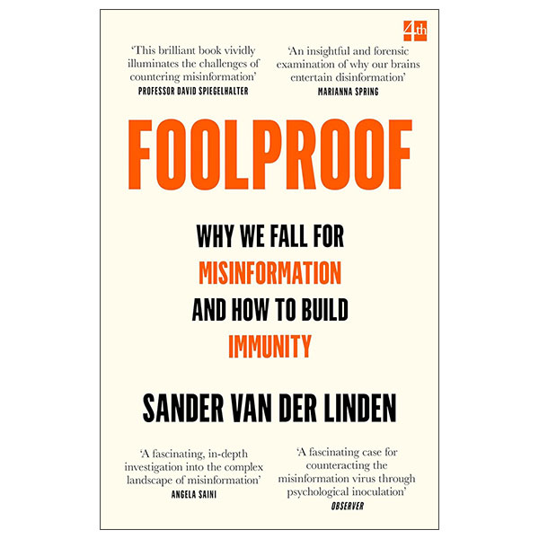 Foolproof - Why We Fall For Misinformation And How To Build Immunity