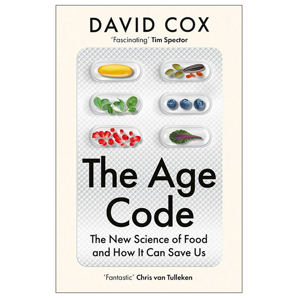 The Age Code - The New Science Of Food And How It Can Save Us