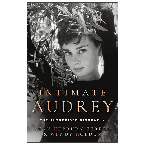 Intimate Audrey: An Authorised Biography (Airside, Export, IE-Only)