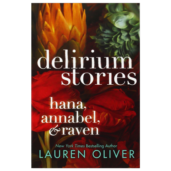 Delirium Stories: Hana, Annabel, And Raven (Delirium Trilogy)