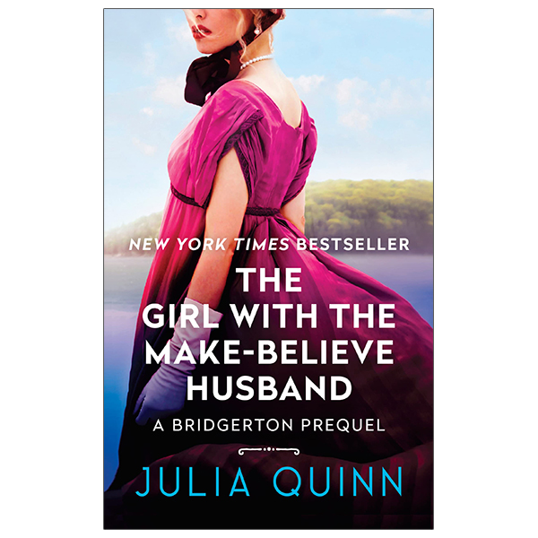 [Phiên chợ sách cũ] Bridgerton Prequel 2: The Girl With The Make-Believe Husband