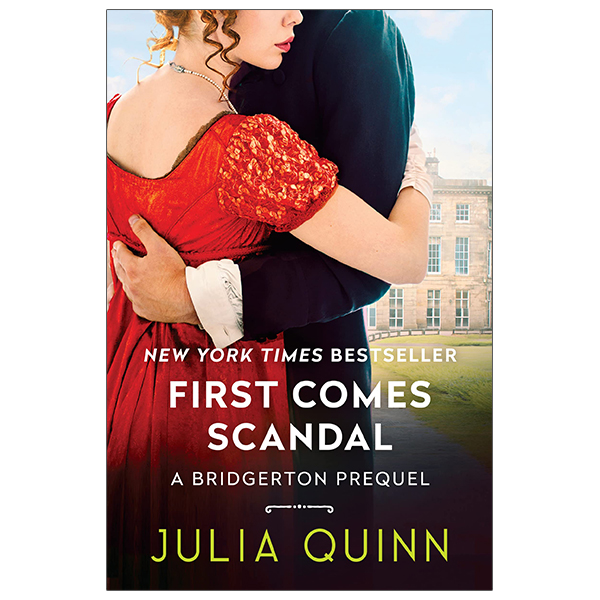 [Phiên chợ sách cũ] Bridgerton Prequels 4: First Comes Scandal