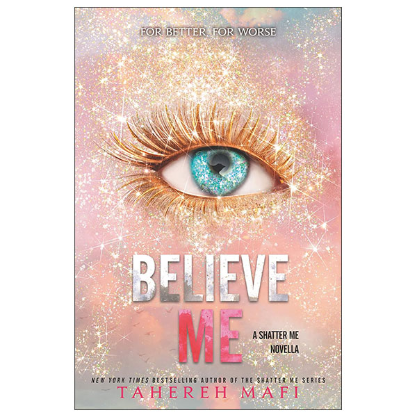Believe Me - Shatter Me - Book 7