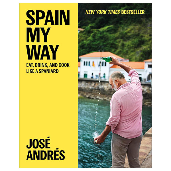 Spain My Way - Eat, Drink, And Cook Like A Spaniard