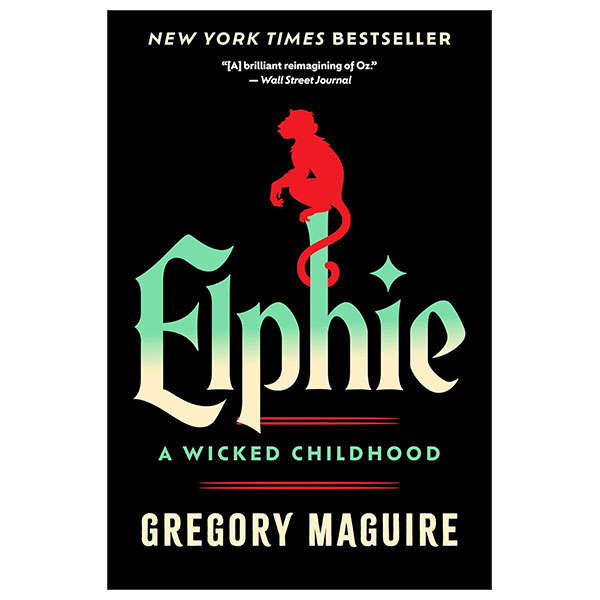 Elphie - A Wicked Childhood
