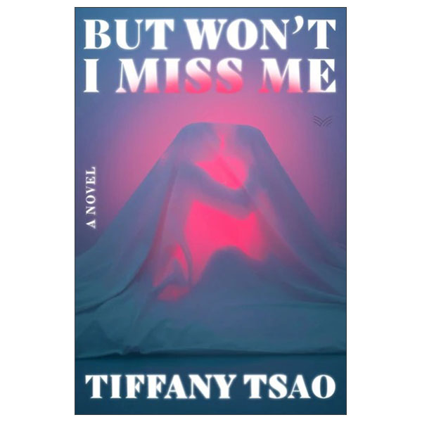 But Won't I Miss Me