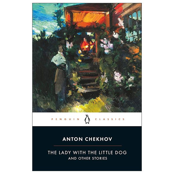The Lady With The Little Dog And Other Stories