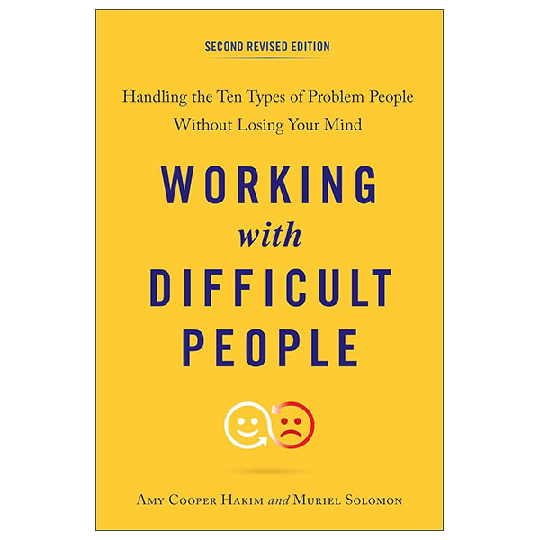 Working With Difficult People - Second Revised Edition