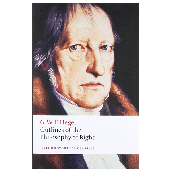 Outlines Of The Philosophy Of Right - Oxford World's Classics