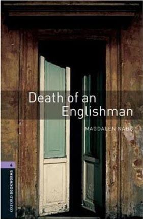 Oxford Bookworms 4 Death of an Englishman 