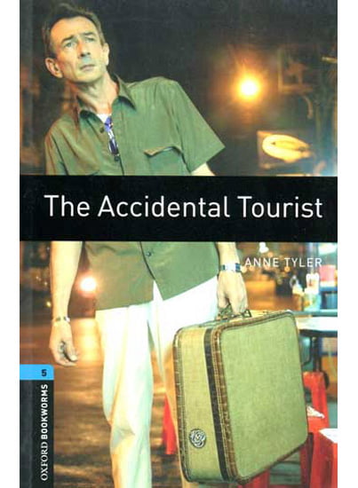 Oxford Bookworms 5 The Accidental Tourist Finalist: The Language Learner Literature Award 2005 