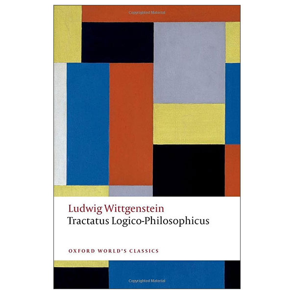 Tractatus Logico-Philosophicus  - Oxford World's Classics
