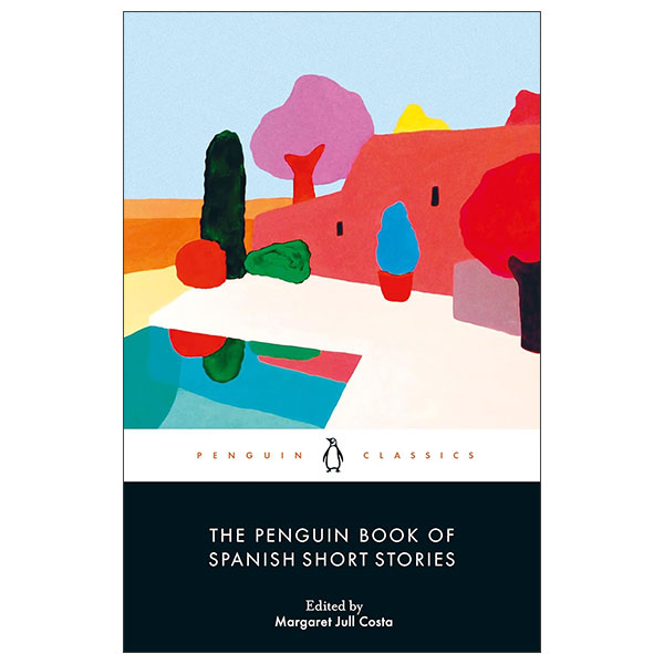 The Penguin Book Of Spanish Short Stories