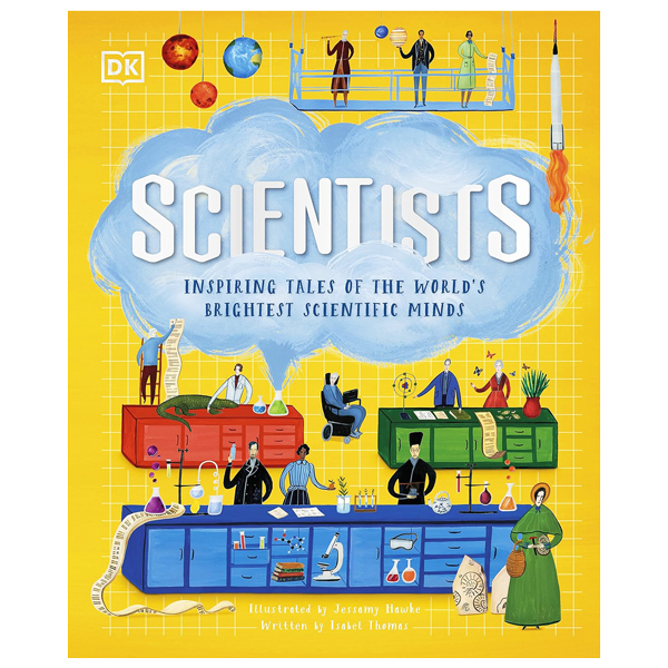 Scientists - Inspiring Tales Of The World's Brightest Scientific Minds