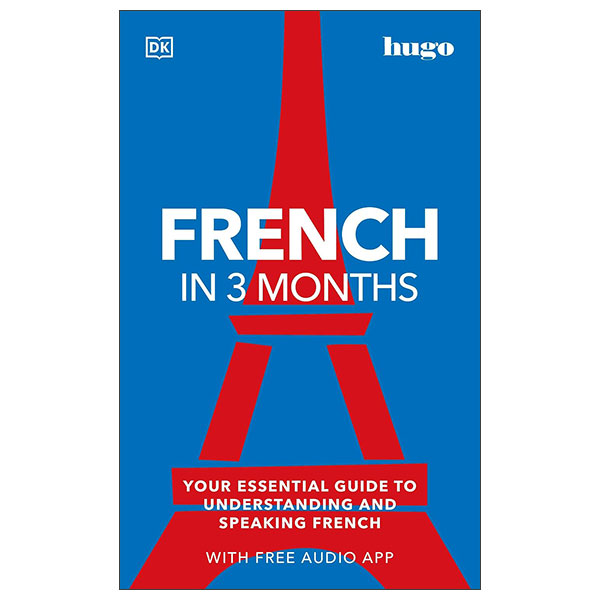 French In 3 Months (With Free Audio App)