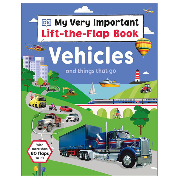 My Very Important Lift-The-Flap Book - Vehicles And Things That Go