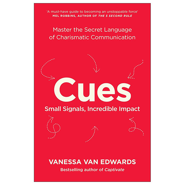 Cues - Master The Secret Language Of Charismatic Communication