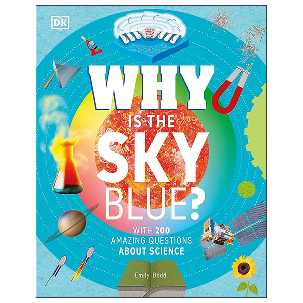 Why Is The Sky Blue? - With 200 Amazing Questions About Science