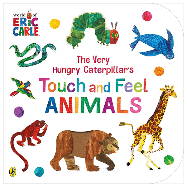 The Very Hungry Caterpillar's Touch And Feel Animals