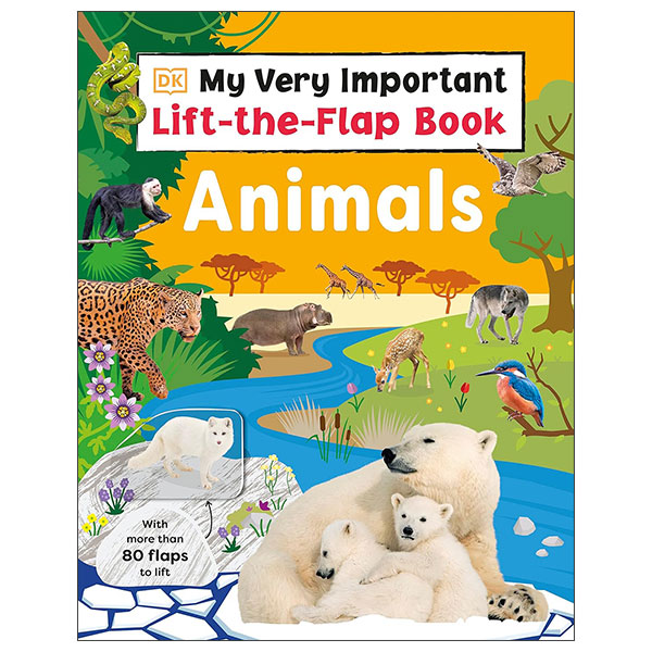 My Very Important Lift-The-Flap Book - Animals