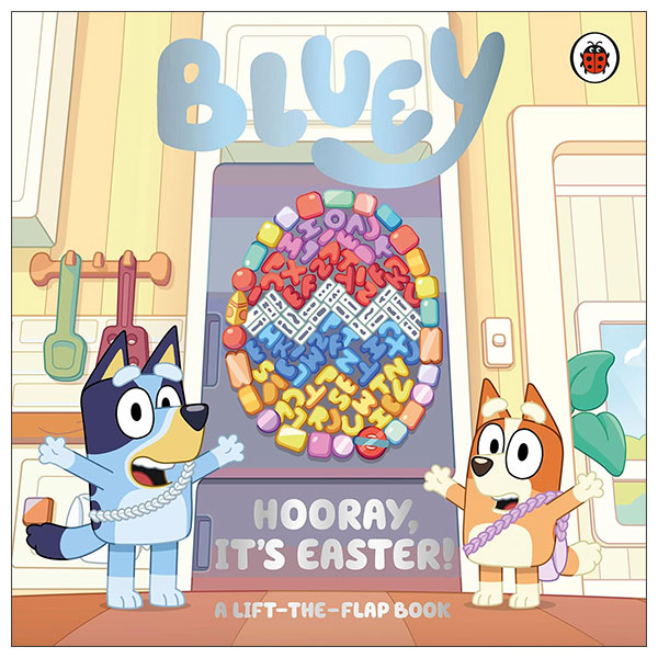 Lift The Flap - Bluey - Hooray It's Easter