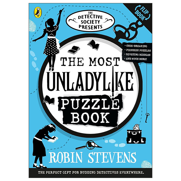 The Detective Society Presents - The Most Unladylike Puzzle Book