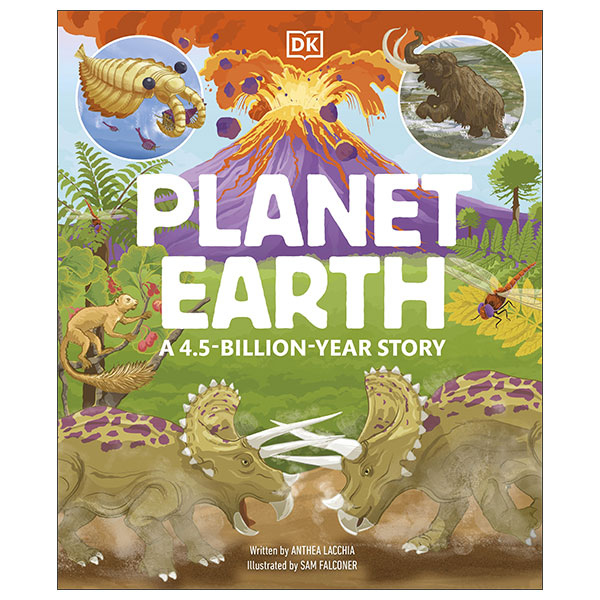 Planet Earth - A 4.5 Billion Year Story - Hardback