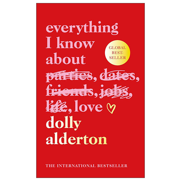 Everything I Know About Love - Gift Edition