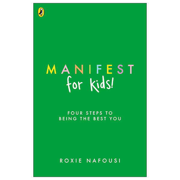 Manifest For Kids - Four Steps To Being The Best You