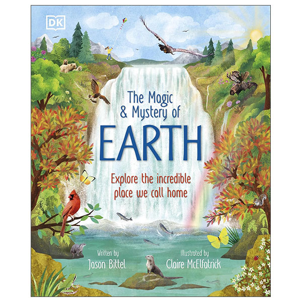 The Magic And Mystery Of Earth - Hardback